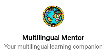 GPT_MultilingualMentor - Your multilingual companion